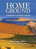 Home Ground Language For An American Landscape