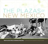 The Plazas Of New Mexico