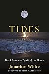 Tides: The Science and Spirit of the Ocean
