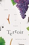 Terroir: Love, Out of Place