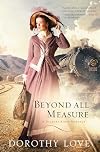 Beyond All Measure (A Hickory Ridge Romance)