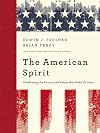 The American Spirit: Celebrating the Virtues and Values that Make Us Great