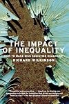 The Impact of Inequality: How to Make Sick Societies Healthier