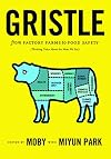 Gristle: From Factory Farms to Food Safety (Thinking Twice About the Meat We Eat)