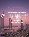 Evil Paradises: Dreamworlds of Neoliberalism