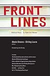 Front Lines: Political Plays by American Women