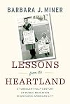 Lessons from the Heartland: A Turbulent Half-Century of Public Education in an Iconic American City