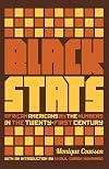 Black Stats: African Americans by the Numbers in the Twenty-first Century