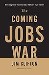 The Coming Jobs War