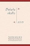 Belarta Rikolto 2013: Premiitaj Verkoj de La Belartaj Konkursoj de Universala Esperanto-Asocio (Esperanto Edition)