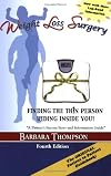 Weight Loss Surgery: Finding the Thin Person Hiding Inside You