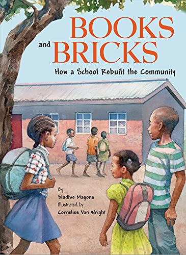Cover of Books and Bricks : How a School Rebuilt the Community