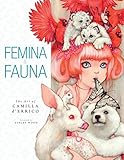 Femina And Fauna The Art Of Camilla Derrico