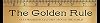 The Golden Rule