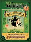 Wicked the Musical: A Pop-Up Compendium of Splendiferous Delight and Thrillifying Intrigue