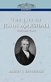 The Life of John Marshall (Volume 2 of 4)