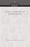 A Dictionary of Theosophy