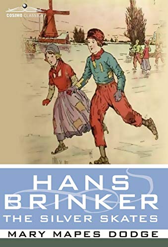 Cover of Hans Brinker, or, The silver skates