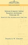 Seeing Europe with Famous Authors: France and The Netherlands Part One