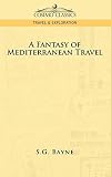 A Fantasy of Mediterranean Travel
