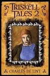 Triskell Tales 2: Six More Years of Chapbooks