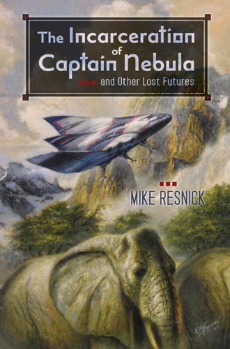 The Incarceration of Captain Nebula and Other Lost Futures book cover