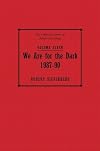 The Collected Stories of Robert Silverberg, Volume Seven: We Are For the Dark