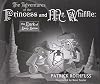 The Adventures of the Princess and Mr. Whiffle: The Dark of Deep Below