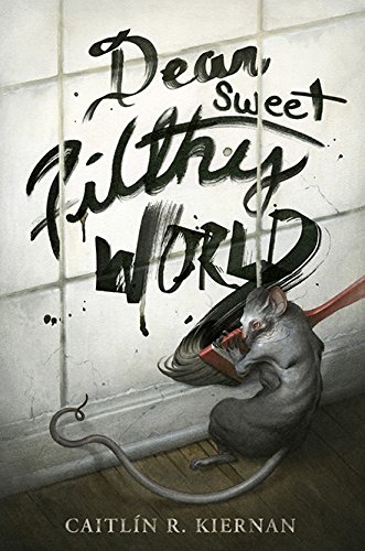 Dear Sweet Filthy World book cover