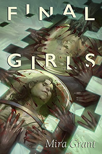 Final Girls (As: Mira Grant) cover
