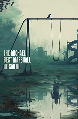 The Best of Michael Marshall Smith cover