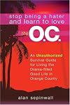 Stop Being a Hater and Learn to Love The O.C.