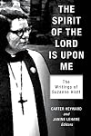 The Spirit of the Lord Is Upon Me: The Writings of Suzanne Hiatt