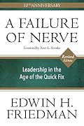 Cover of A Failure of Nerve: Leadership in the Age of the Quick Fix