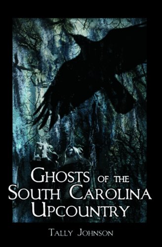 Ghosts of the South Carolina Upcountry book cover