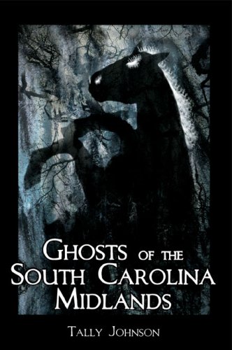 Ghosts of the South Carolina Midlands book cover