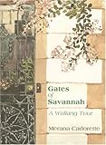Gates Of Savannah A Walking Tour