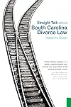 Straight Talk about South Carolina Divorce Law