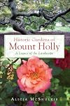 Historic Gardens of Mt. Holly: A Legacy of the Landscape