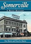 Somerville, Massachusetts: A Brief History