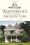 Rhinebeck's Historic Architecture (America's Landmarks)