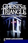 Ghosts of the Triangle:: Historic Haunts of Raleigh, Durham and Chapel Hill (Haunted America)