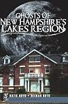 Ghosts of New Hampshire's Lakes Region (Haunted America)