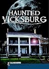 Haunted Vicksburg (Haunted America)