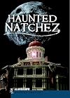 Haunted Natchez (Haunted America)