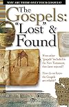 The Gospels: Lost & Found