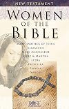 Women of the Bible: New Testament