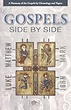 The Gospels Sidebyside A Harmony Of The Gospels By Chronology And Topics Pamphlet