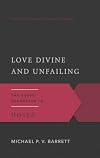 Love Divine and Unfailing: The Gospel According to Hosea (The Gospel According to the Old Testament)