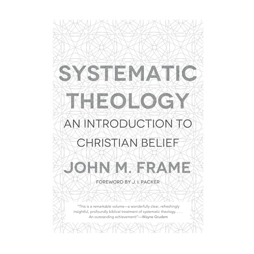 Systematic Theology An Introduction To Christian Belief The Gospel Coalition